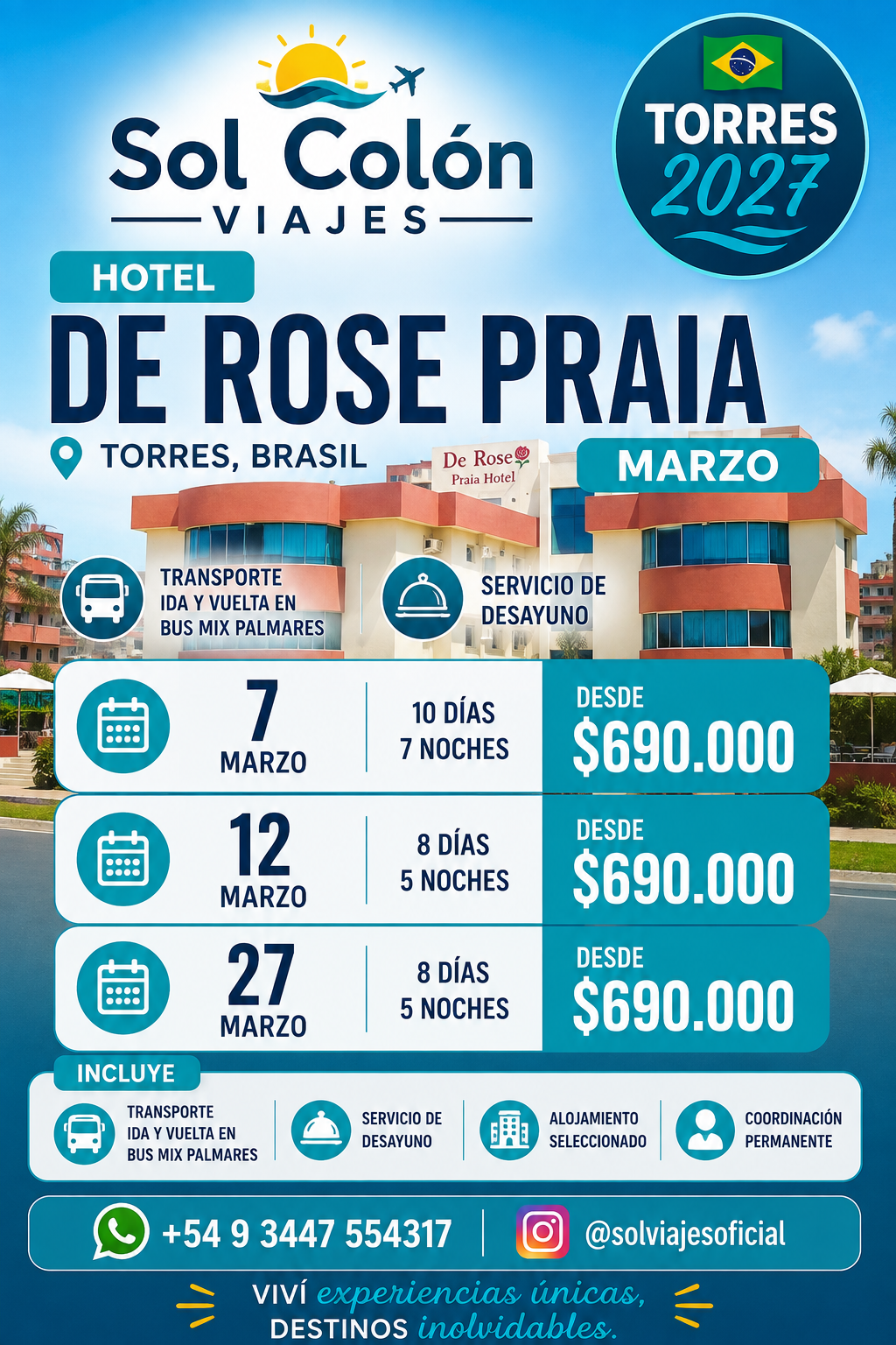 Torres –  Hotel De Rose Praia – Marzo 2027